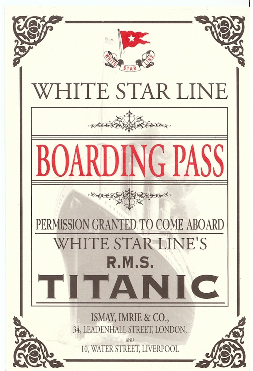 Titanic Boarding Pass The Titanic One Century Later